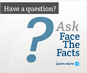 Ask Face the Facts